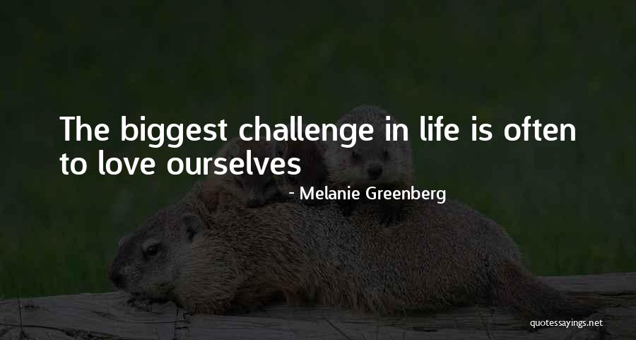 Ebriedad Definicion Quotes By Melanie Greenberg