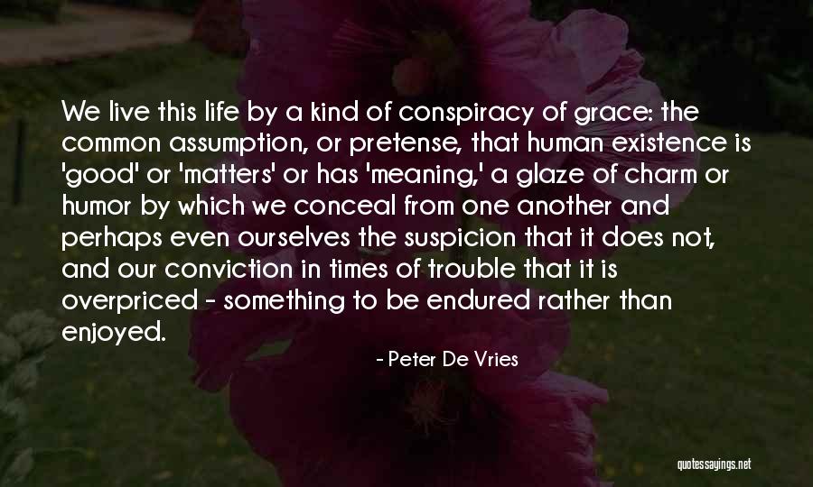 Ebrima Wadda Quotes By Peter De Vries Ebrima Wadda Quotes By Peter De Vries