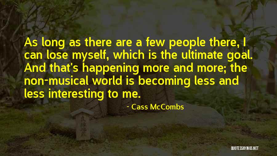 Ebtisam Al Saegh Quotes By Cass McCombs Ebtisam Al Saegh Quotes By Cass McCombs