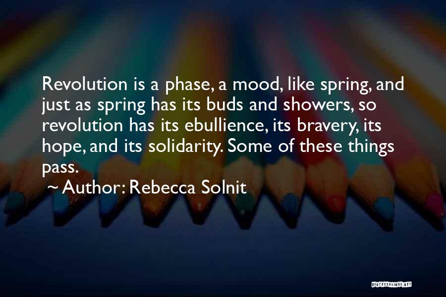 Ebullience Quotes By Rebecca Solnit