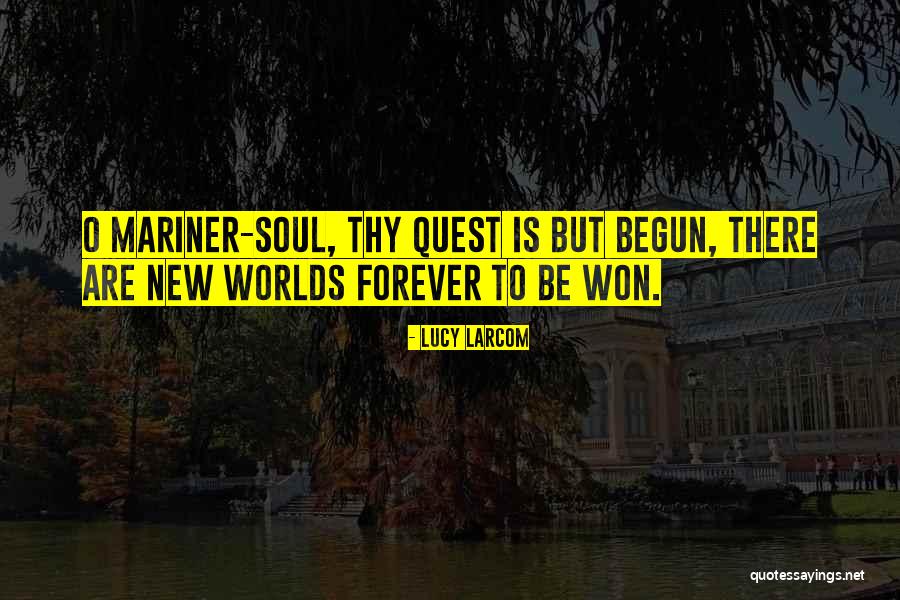 Ecademyk8 Quotes By Lucy Larcom Ecademyk8 Quotes By Lucy Larcom