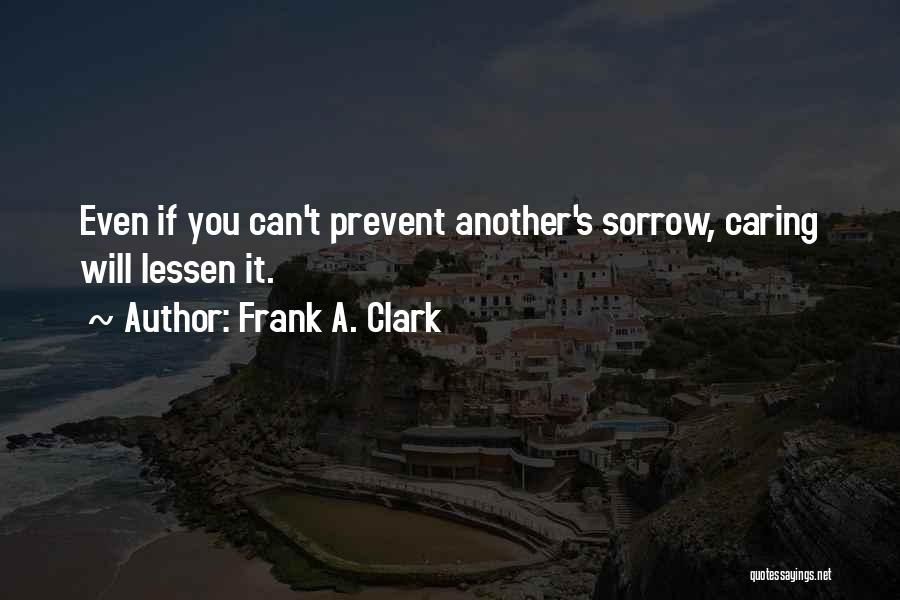 Ecard Friend Quotes By Frank A. Clark