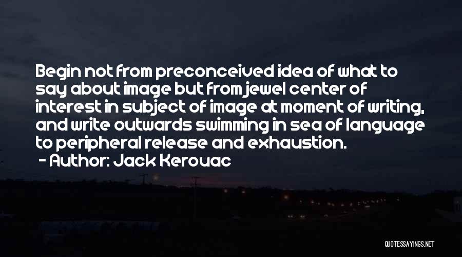 Eccentric Black Mathematicians Quotes By Jack Kerouac