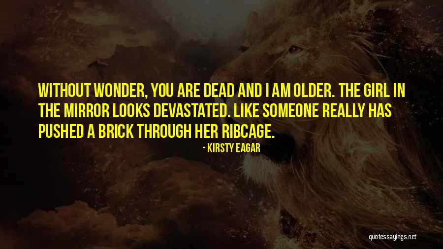 Eccentric Genius Quotes By Kirsty Eagar Eccentric Genius Quotes By Kirsty Eagar