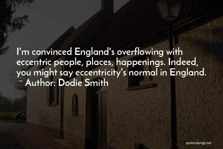 Eccentric Quotes By Dodie Smith