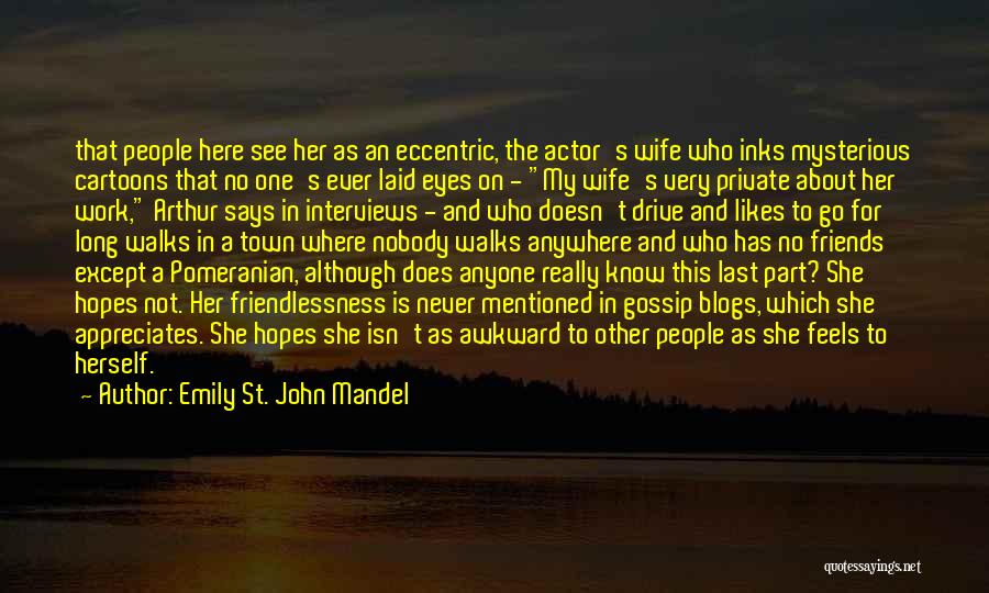 Eccentric Quotes By Emily St. John Mandel