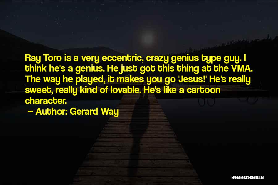 Eccentric Quotes By Gerard Way