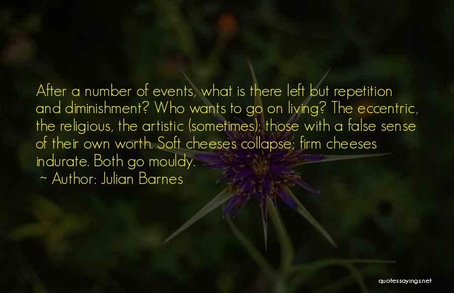 Eccentric Quotes By Julian Barnes