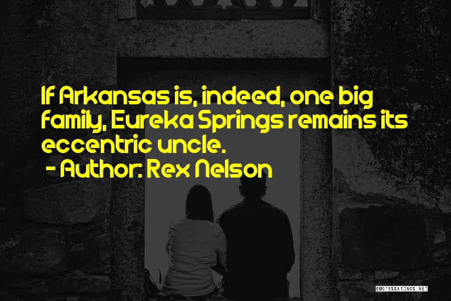 Eccentric Quotes By Rex Nelson