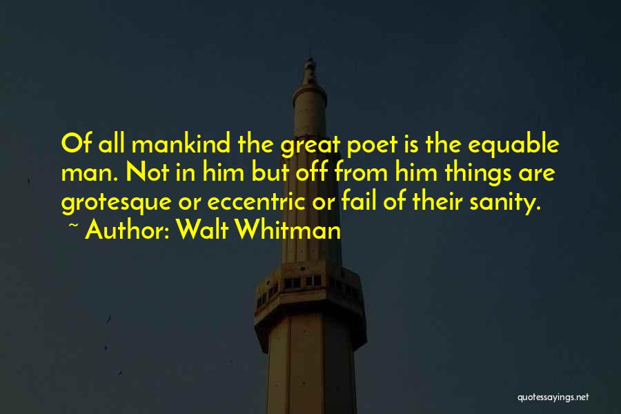 Eccentric Quotes By Walt Whitman