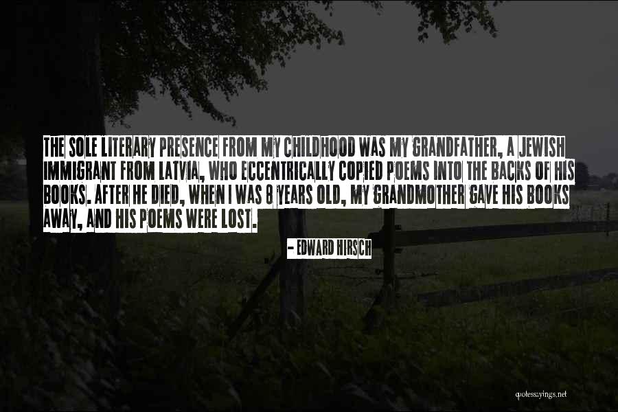 Eccentrically Quotes By Edward Hirsch Eccentrically Quotes By Edward Hirsch
