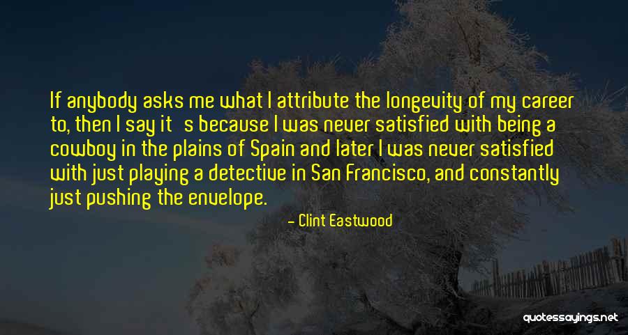 Eccentricities Pronunciation Quotes By Clint Eastwood Eccentricities Pronunciation Quotes By Clint Eastwood
