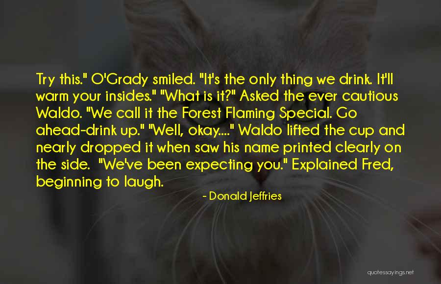 Eccentrics Quotes By Donald Jeffries Eccentrics Quotes By Donald Jeffries