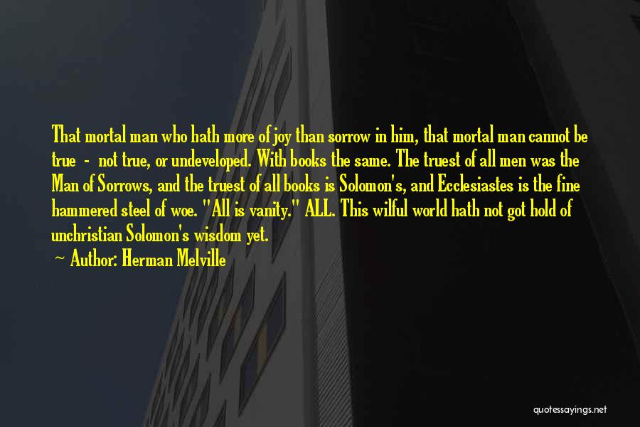 Ecclesiastes 1 Quotes By Herman Melville