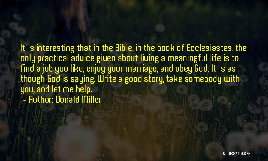 Ecclesiastes Quotes By Donald Miller