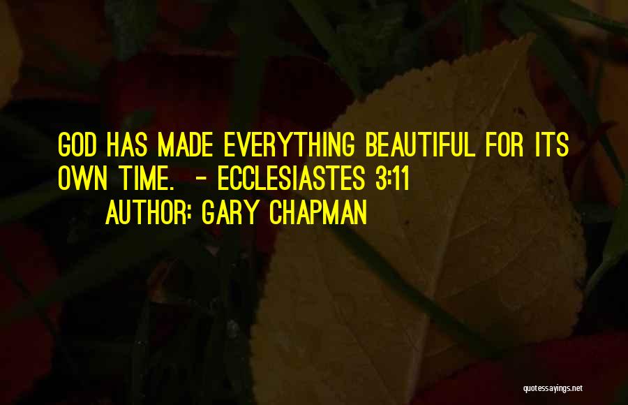 Ecclesiastes Quotes By Gary Chapman