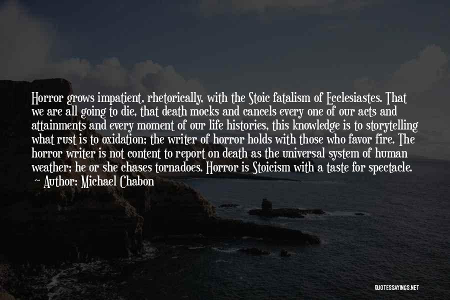 Ecclesiastes Quotes By Michael Chabon