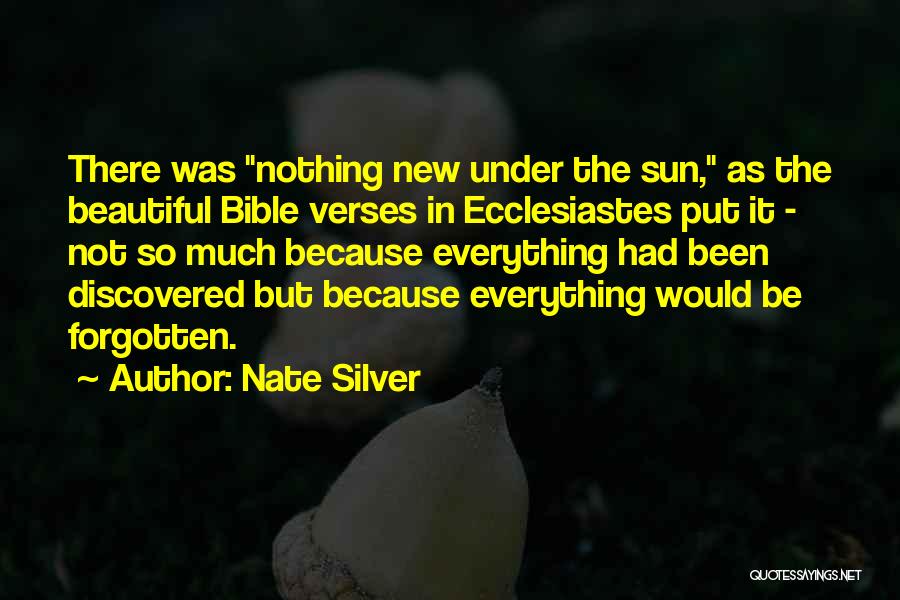 Ecclesiastes Quotes By Nate Silver