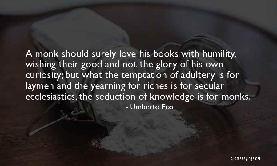 Ecclesiastics Quotes By Umberto Eco Ecclesiastics Quotes By Umberto Eco