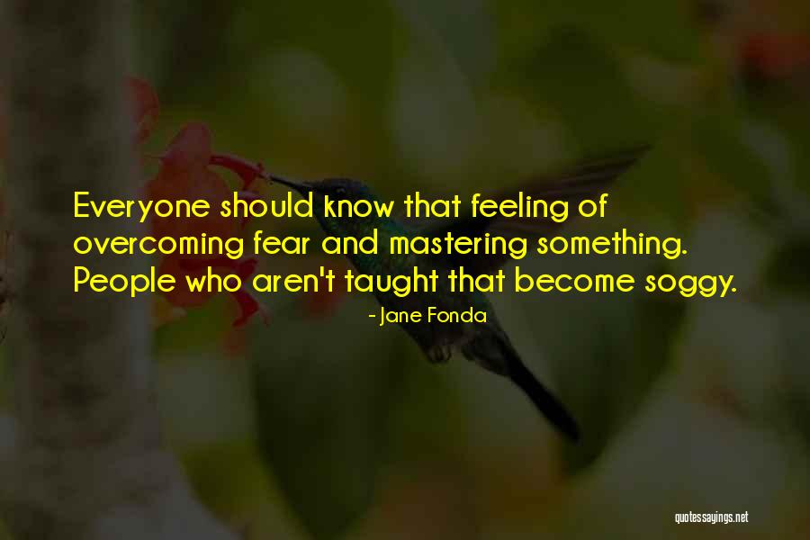Ecclesiologically Quotes By Jane Fonda Ecclesiologically Quotes By Jane Fonda