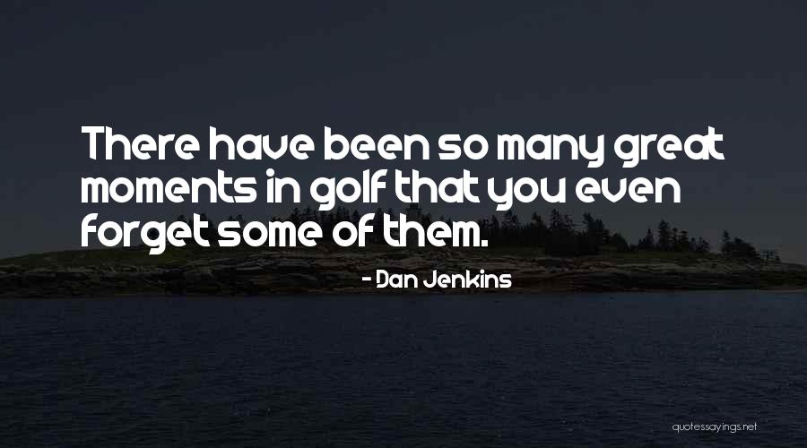 Ecdysis Lore Quotes By Dan Jenkins Ecdysis Lore Quotes By Dan Jenkins