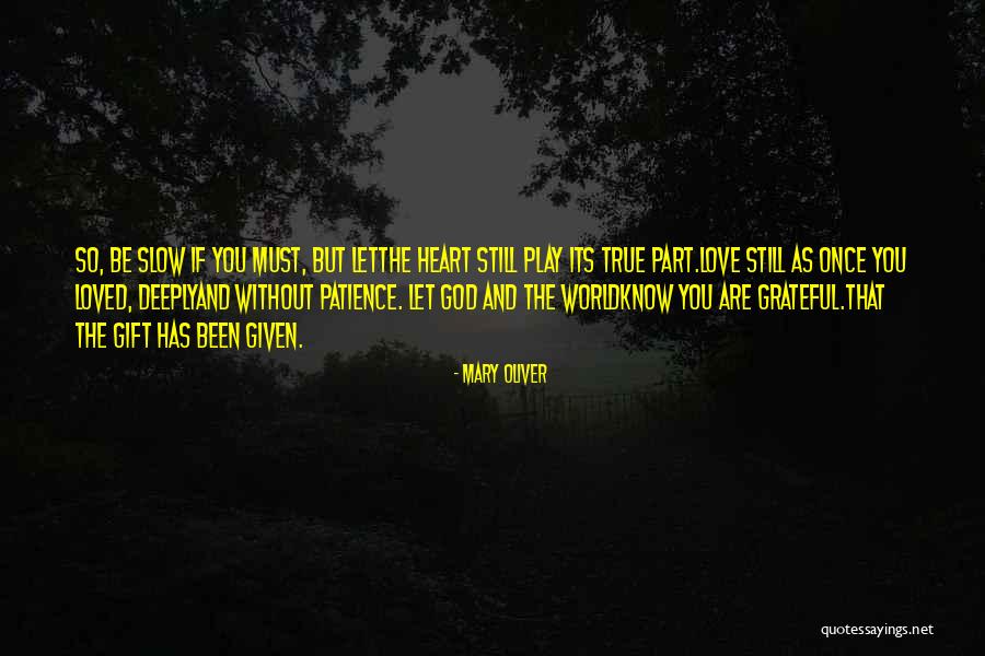 Echagarruga Name Quotes By Mary Oliver Echagarruga Name Quotes By Mary Oliver