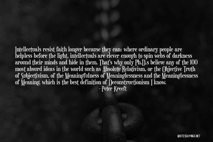 Echaran Mano Quotes By Peter Kreeft Echaran Mano Quotes By Peter Kreeft
