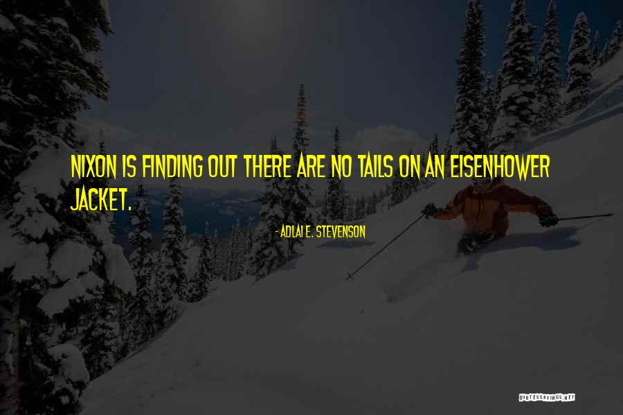 Echarle O Quotes By Adlai E. Stevenson Echarle O Quotes By Adlai E. Stevenson