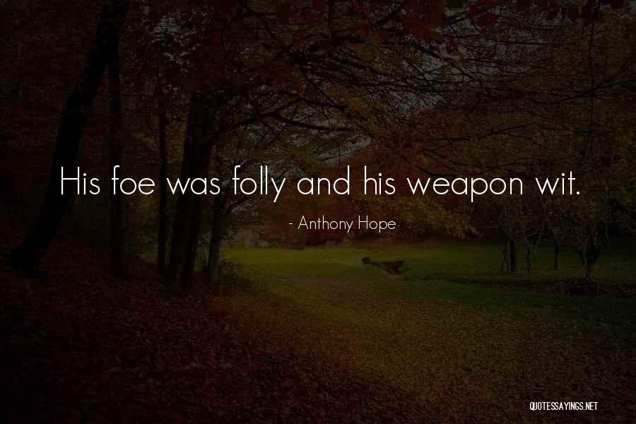 Echarte O Quotes By Anthony Hope Echarte O Quotes By Anthony Hope