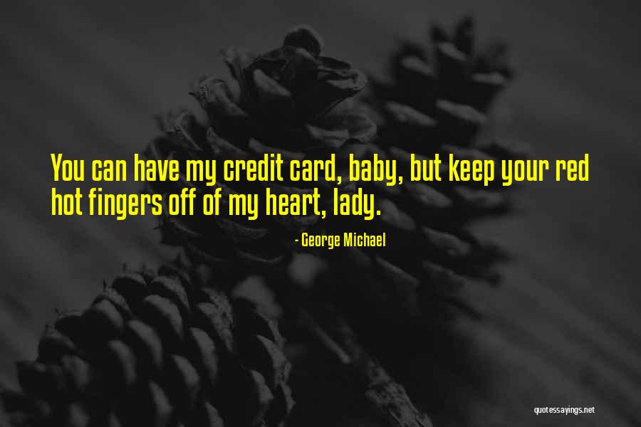 Echarte O Quotes By George Michael Echarte O Quotes By George Michael
