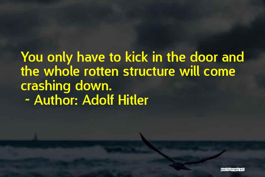 Echavarria Plant Quotes By Adolf Hitler