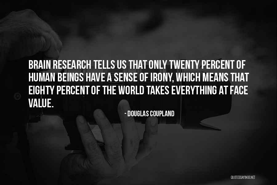 Echelon Conspiracy Quotes By Douglas Coupland Echelon Conspiracy Quotes By Douglas Coupland