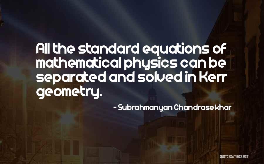 Echenique Pablo Quotes By Subrahmanyan Chandrasekhar Echenique Pablo Quotes By Subrahmanyan Chandrasekhar