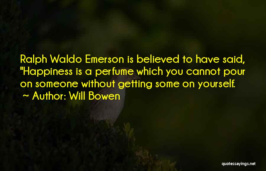 Echevarne Sant Quotes By Will Bowen