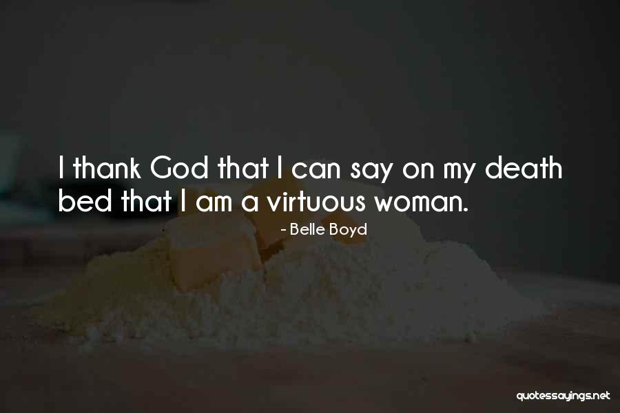 Echivalent Drojdie Quotes By Belle Boyd Echivalent Drojdie Quotes By Belle Boyd