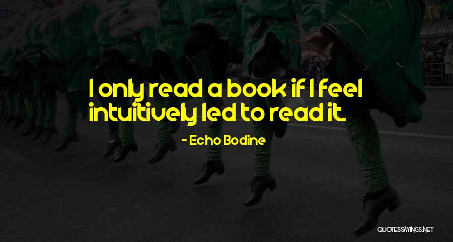 Echo Bodine Quotes 1024945