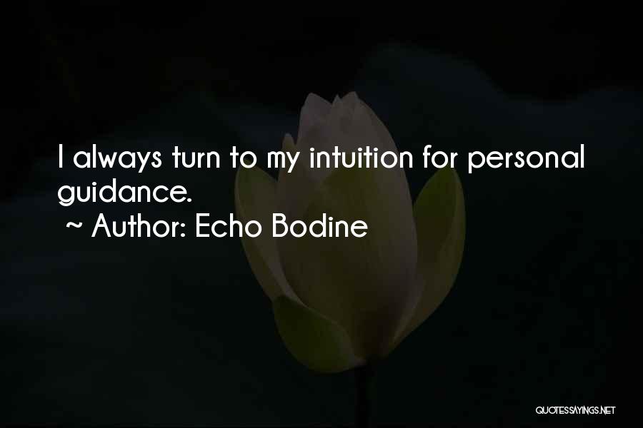 Echo Bodine Quotes 1053578