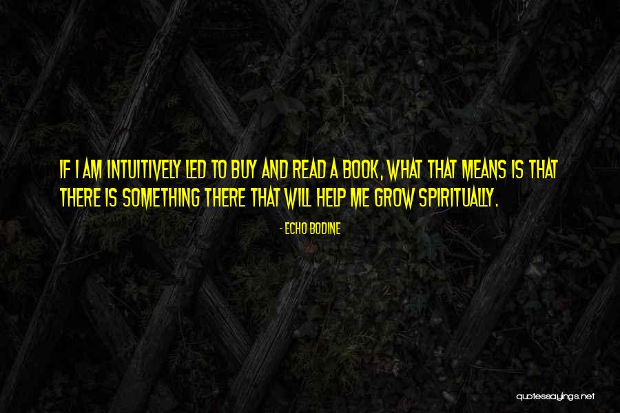 Echo Bodine Quotes 1623541 Echo Bodine Quotes 1623541