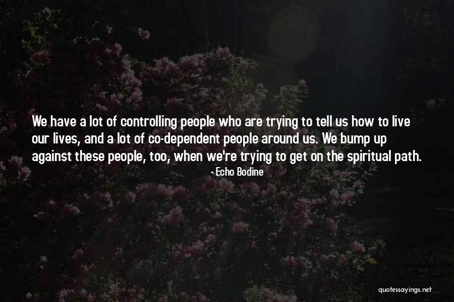 Echo Bodine Quotes 1862998 Echo Bodine Quotes 1862998