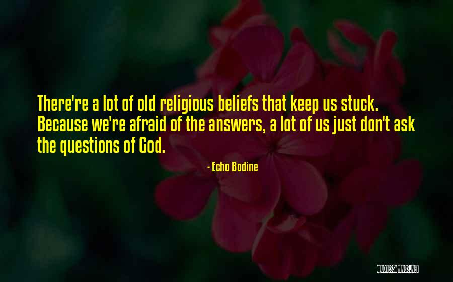 Echo Bodine Quotes 2092033 Echo Bodine Quotes 2092033