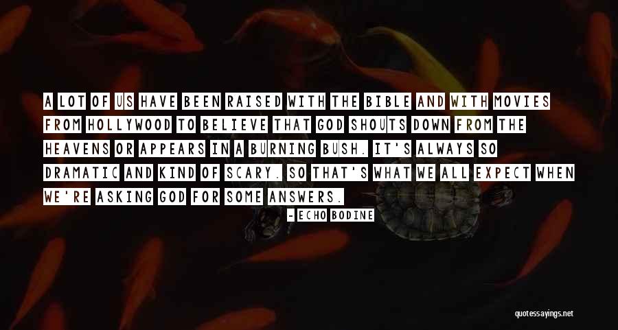Echo Bodine Quotes 762990 Echo Bodine Quotes 762990