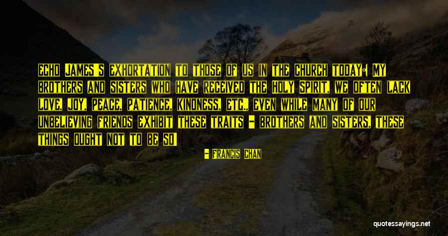Echo Of Peace Quotes By Francis Chan Echo Of Peace Quotes By Francis Chan