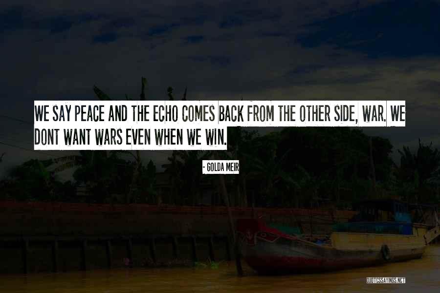 Echo Of Peace Quotes By Golda Meir Echo Of Peace Quotes By Golda Meir