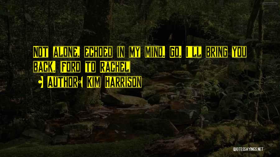 Echoed Quotes By Kim Harrison