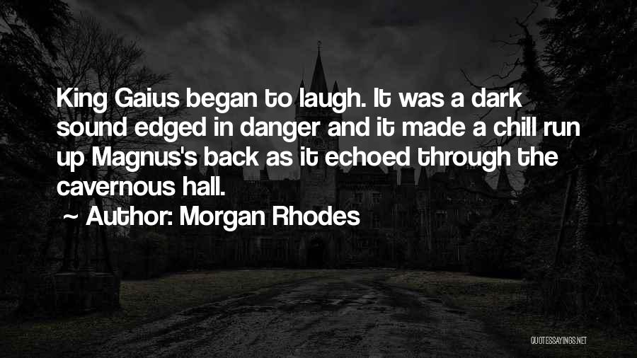 Echoed Quotes By Morgan Rhodes