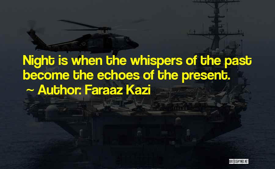 Echoes Of Love Quotes By Faraaz Kazi