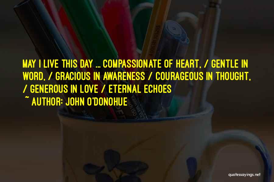 Echoes Of Love Quotes By John O'Donohue