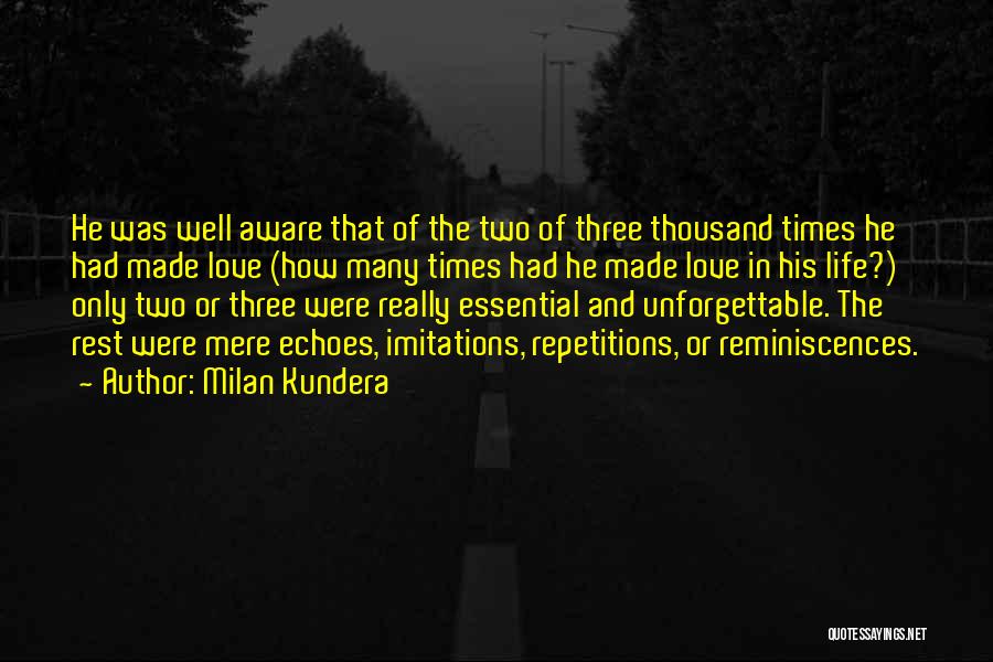 Echoes Of Love Quotes By Milan Kundera