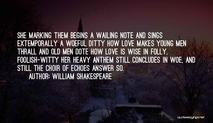 Echoes Of Love Quotes By William Shakespeare