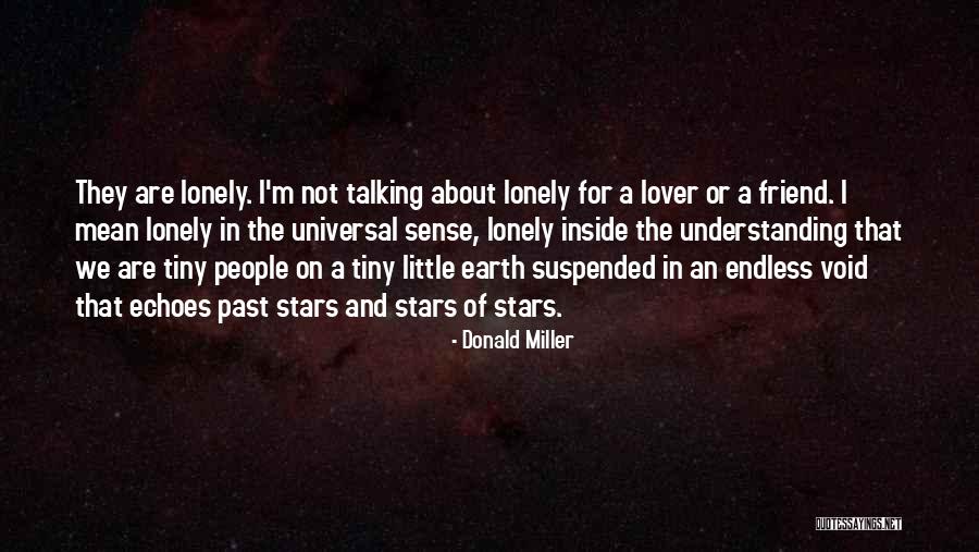 Echoes Of Past Quotes By Donald Miller Echoes Of Past Quotes By Donald Miller